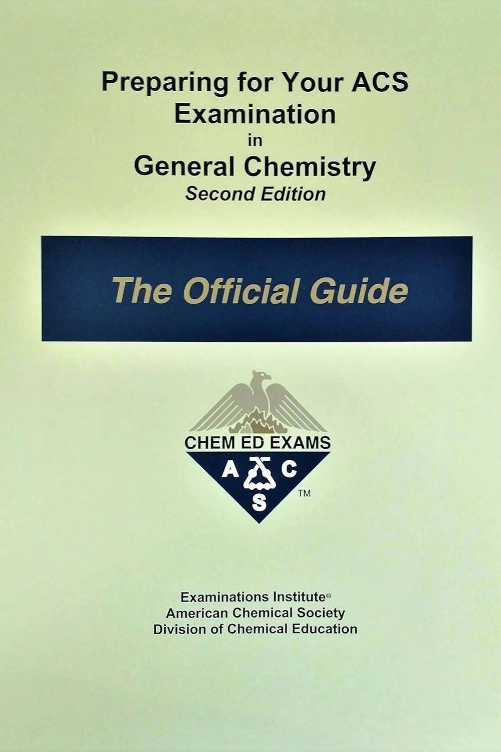 Preparing for your ACS Examination in General Chemistry Second Edition